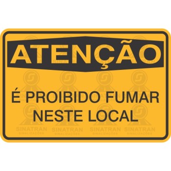 Atenção - é proibido fumar neste local